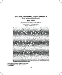 Self-Gravity, Self-Consistency, and Self-Organization in Geodynamics and Geochemistry Don L. Anderson Seismological Laboratory, Caltech, Pasadena, California “…it is a privilege to see so much confusion.” –Marian