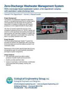 Zero-Discharge Washwater Management System With a landscape-based wastewater system, a fire department complies with washdown water discharge laws Harwich Fire Department – Harwich, Massachusetts Project Background The