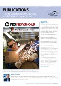 PUBLICATIONS How to Close the Youth Skills Gap: South Carolina’s ‘Secret Sauce’ Paul Solman PBS Newshour Paul Solman: Bob Lerman began life on the