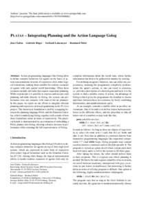 Authors’ preprint. The final publication is available at www.springerlink.com. (http://www.springerlink.com/content/w01w784704364806/) P LATAS – Integrating Planning and the Action Language Golog Jens Claßen · Gabr
