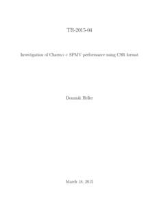 TRInvestigation of Charm++ SPMV performance using CSR format Dominik Heller