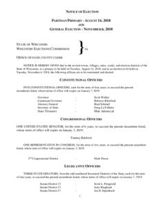 NOTICE OF ELECTION PARTISAN PRIMARY - AUGUST 14, 2018 AND GENERAL ELECTION - NOVEMBER 6, 2018