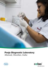 Pooja Diagnostic Laboratory Mulund, Mumbai, India Modern-day India is unrecognizable from the country that existed when the Pooja Laboratory was founded in 1987 and the two have developed