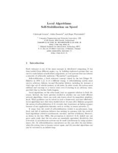 Local Algorithms: Self-Stabilization on Speed Christoph Lenzen1 , Jukka Suomela2 , and Roger Wattenhofer1 1  Computer Engineering and Networks Laboratory TIK