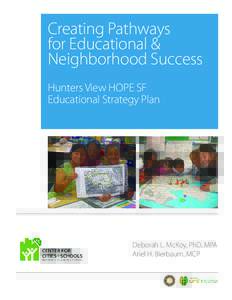 Creating Pathways for Educational & Neighborhood Success Hunters View HOPE SF Educational Strategy Plan