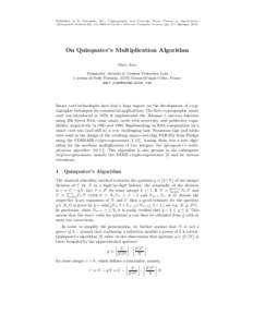 Published in D. Naccache, Ed., Cryptography and Security: From Theory to Applications (Quisquater Festschrift), volof Lecture Notes in Computer Science, pp. 3-7, Springer, 2012. On Quisquater’s Multiplication Al