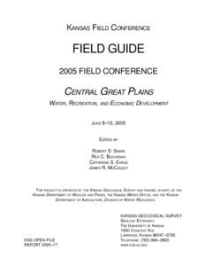 KANSAS FIELD CONFERENCE  FIELD GUIDE 2005 FIELD CONFERENCE  CENTRAL GREAT PLAINS