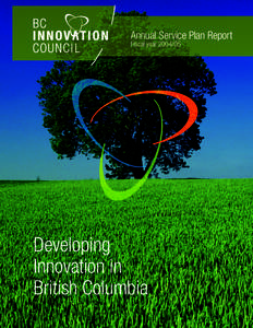 Annual Service Plan Report Fiscal year[removed]Developing Innovation in British Columbia