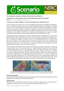 Thermodynamic constraints on tropical cyclone intensity and frequency Lead Supervisor: R´emi Tailleux, University of Reading, Department of Meteorology Email: Co-supervisors: Chris E. Hollowa