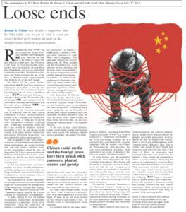 This opinion piece by PCI Board Member Dr. Jerome A. Cohen appeared in the South China Morning Post on July 25th, Loose ends Jerome A. Cohen says despite a suggestion that Bo Xilai might soon be put on trial, it i