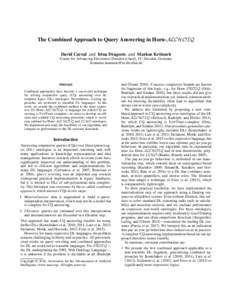 The Combined Approach to Query Answering in Horn-ALCHOIQ David Carral and Irina Dragoste and Markus Kr¨otzsch Center for Advancing Electronics Dresden (cfaed), TU Dresden, Germany   Abstr