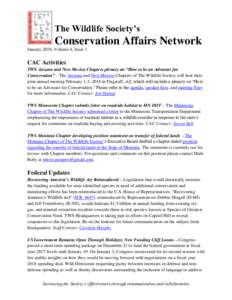 The Wildlife Society’s  Conservation Affairs Network January 2018, Volume 4, Issue 1  CAC Activities