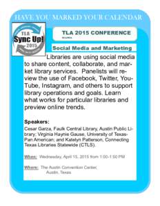 HAVE YOU MARKED YOUR CALENDAR TLA 2015 CONFERENCE IN APRIL Social Media and Marketing