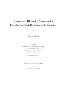 Automated Hierarchy Discovery for Planning in Partially Observable Domains by Laurent Charlin