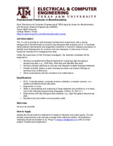 Postdoctoral Positions in Bioinformatics Dept. Electrical and Computer Engineering & TEES-AgriLife Center for Bioinformatics and Genomic Systems Engineering (CBGSE) Texas A&M University College Station, Texas https://eng