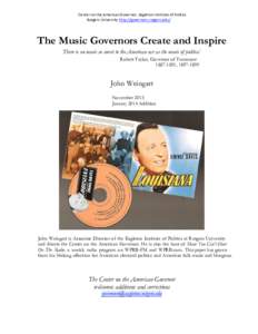   Center on the American Governor, Eagleton Institute of Politics    Rutgers University http://governors.rutgers.edu/  The Music Governors Create and Inspire There is no music so sweet to the American ear