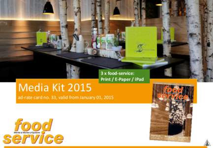 Media Kitx food-service: Print / E-Paper / iPad  ad-rate card no. 33, valid from January 01, 2015