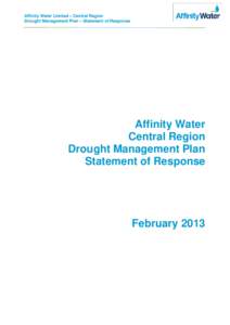 Affinity Water Limited – Central Region Drought Management Plan – Statement of Response Affinity Water Central Region Drought Management Plan