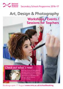 Secondary Schools Programme 2016–17  Art, Design & Photography Workshops / Events / Sessions for Teachers