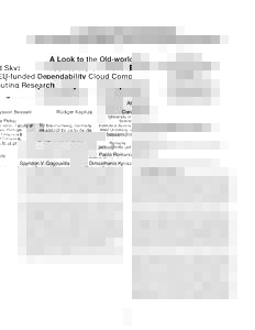 A Look to the Old-world Sky: EU-funded Dependability Cloud Computing Research ∗ Alysson Bessani