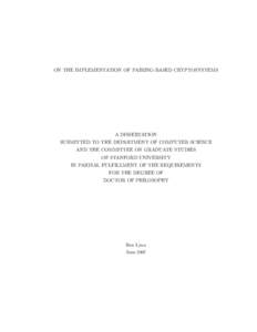 ON THE IMPLEMENTATION OF PAIRING-BASED CRYPTOSYSTEMS  A DISSERTATION SUBMITTED TO THE DEPARTMENT OF COMPUTER SCIENCE AND THE COMMITTEE ON GRADUATE STUDIES OF STANFORD UNIVERSITY