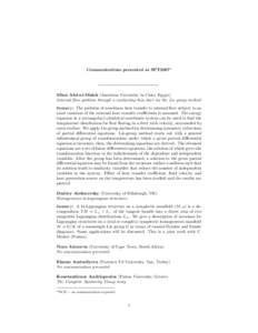 Communications presented at SPT20071  ————————————Mina Abd-el-Malek (American University in Cairo, Egypt) Internal flow problem through a conducting thin duct via the Lie group method Summary: The