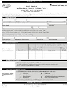 PROTECTED B (When Completed)  Major Medical Supplementary Health Expense Claim Group Policy # [removed][removed]please circle the correct policy number)