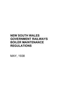 NEW SOUTH WALES GOVERNMENT RAILWAYS BOILER MAINTENANCE REGULATIONS  MAY, 1938