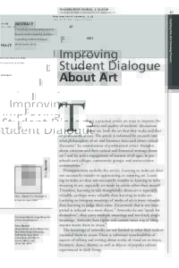 TEACHING ARTIST JOURNAL, 2, (2), 87–94 Copyright © 2004, Lawrence Erlbaum Associates, Inc. A Teaching Artist/professor/author focuses on the essential practices in guiding student dialogue