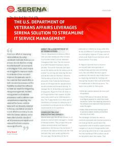 CASE STUDY  THE U.S. DEPARTMENT OF VETERANS AFFAIRS LEVERAGES SERENA SOLUTION TO STREAMLINE IT SERVICE MANAGEMENT
