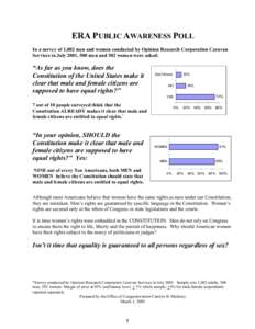 ERA PUBLIC AWARENESS POLL In a survey of 1,002 men and women conducted by Opinion Research Corporation Caravan Services in July 2001, 500 men and 502 women were asked: “As far as you know, does the Constitution of the 
