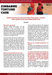 National Commissioner of the South African Police Service v Southern Africa Litigation Centre and Zimbabwe Exiles Forum Q and A What is this case about? The case concerns South Africa’s duty and obligation in terms of 