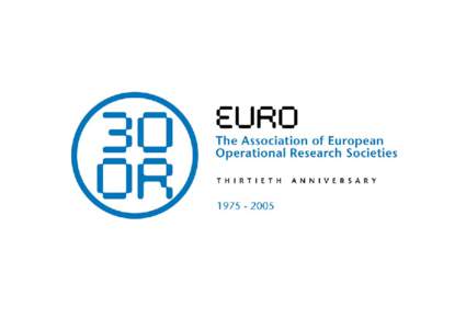 Operational Research and EURO What is Operational Research? What is EURO? Achievements and Challenges
