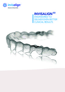 invisalign  G3 Engineered to deliver even better