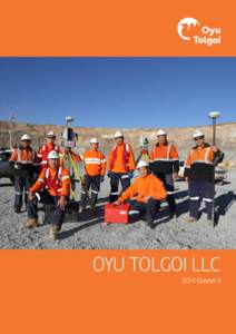 OYU TOLGOI LLC 2014 Quarter II Oyu Tolgoi 2014