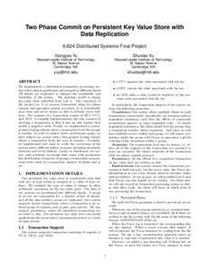 Transaction processing / Data management / Fault-tolerant computer systems / Two-phase commit protocol / Paxos / Distributed transaction / Replication / Transaction processing system / Concurrency control / Consensus / Durability / Virtual synchrony