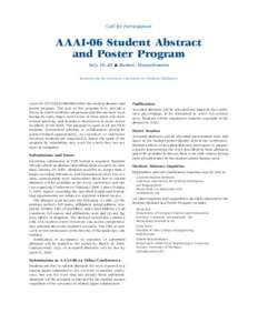 Call for Participation  AAAI-06 Student Abstract and Poster Program July 16–20  Boston, Massachusetts Sponsored by the American Association for Artificial Intelligence