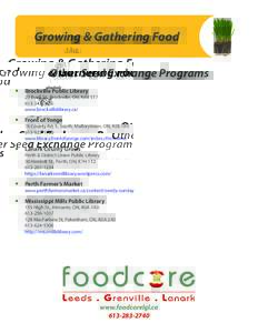 Growing & Gathering Food Other Seed Exchange Programs yy Brockville Public Library 23 Buell St., Brockville, ON, K6V 5T7