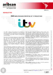 JUNENEWSLETTER ISAN SIMPLIFIES MUSIC REPORTING OF TV PRODUCTIONS