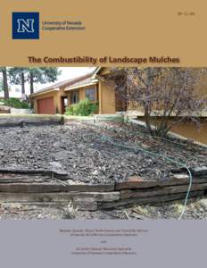 SP–11–04  The Combustibility of Landscape Mulches Stephen Quarles, Wood Performance and Durability Advisor University of California Cooperative Extension