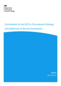 Consultation on the DCC’s Procurement Strategy and Statement of Service Exemptions 14D[removed]July 2014