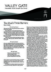 VALLEY GATE Newsletter of the Dunedin Zen Group AUTUMN 2006 ~ NUMBER 3  Tou-shuai’s Three Barriers