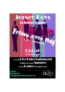 Jersey Boys Tribute Night 7.30 —