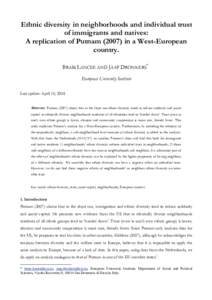 Ethnic diversity in neighborhoods and individual trust of immigrants and natives: A replication of Putnamin a West-European country. BRAM LANCEE AND JAAP DRONKERS* European University Institute