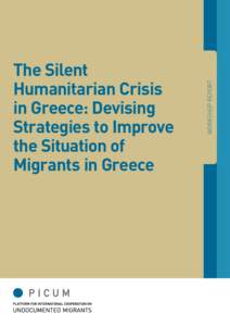 WORKSHOP REPORT  The Silent Humanitarian Crisis in Greece: Devising Strategies to Improve