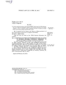 PUBLIC LAW 112–3—FEB. 25, [removed]STAT. 5 Public Law 112–3 112th Congress