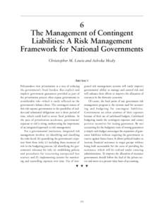 6 The Management of Contingent Liabilities: A Risk Management Framework for National Governments Christopher M. Lewis and Ashoka Mody