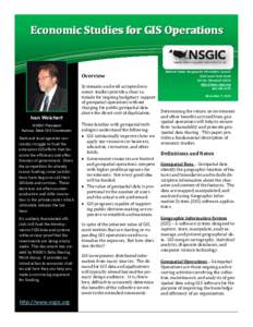 Economic Studies for GIS Operations  Overview Ivan Weichert NSGIC President