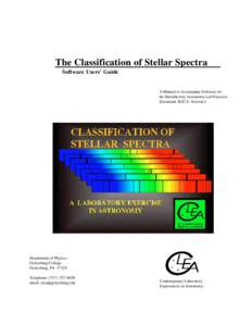 The Classification of Stellar Spectra Software Users’ Guide A Manual to Accompany Software for the Introductory Astronomy Lab Exercise Document SUG 6: Version 1