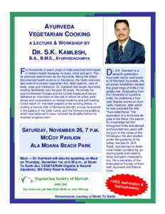 AYURVEDA VEGETARIAN COOKING A LECTURE & WORKSHOP BY